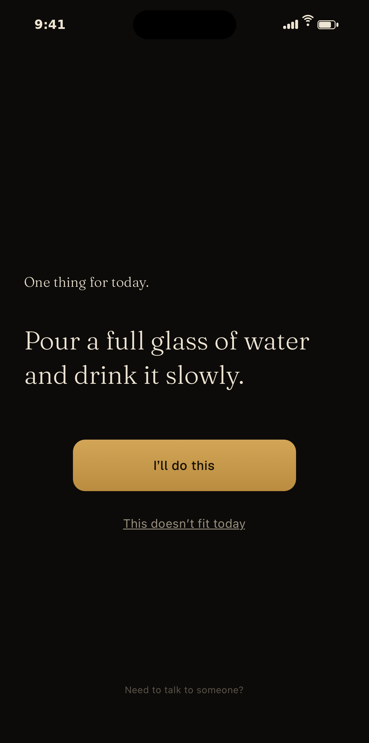 Light app screen reading: One thing for today. Pour a full glass of water and drink it slowly. I’ll do this.