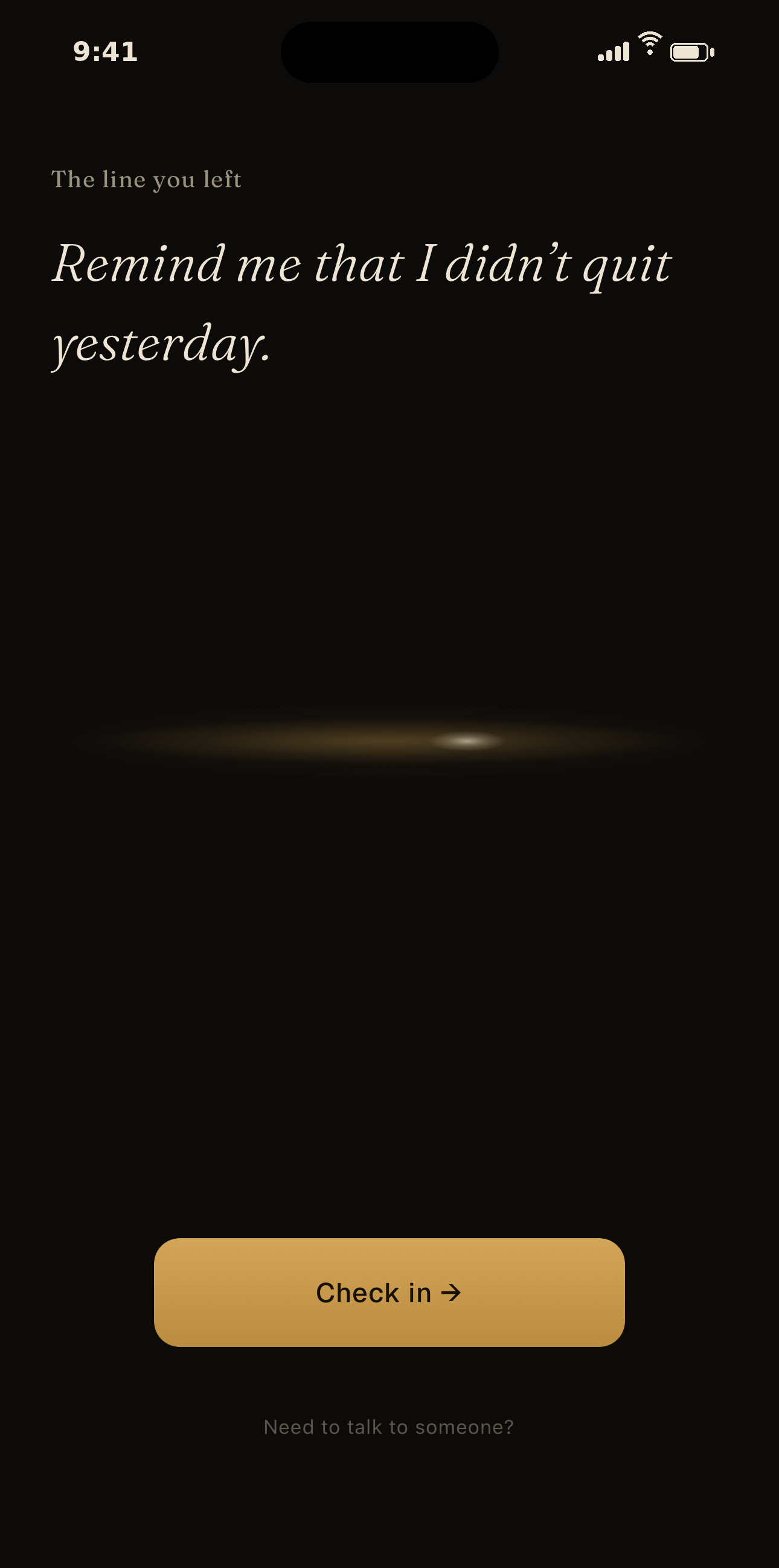 Light app screen reading: The line you left. Remind me that I didn’t quit yesterday. Check in.